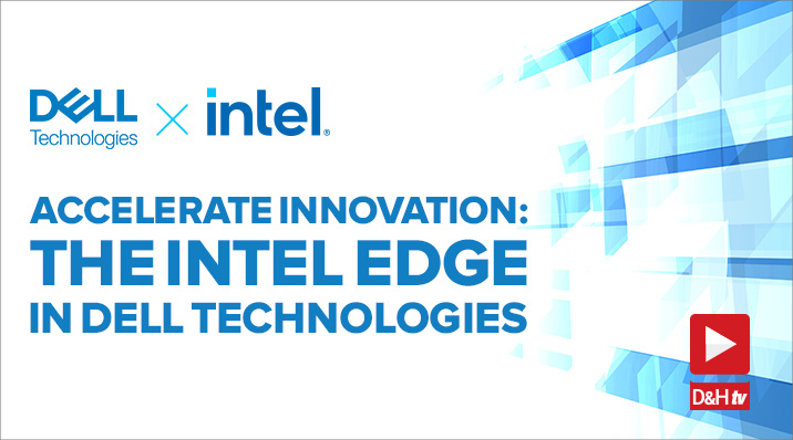 Thumbnail image of D&H TV Episode: Accelerate Innovation: The Intel Edge in Dell Technologies